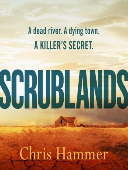 Book cover for Scrublands by Chris Hammer