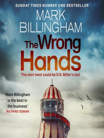 Book cover for The Wrong Hands by Mark Billingham