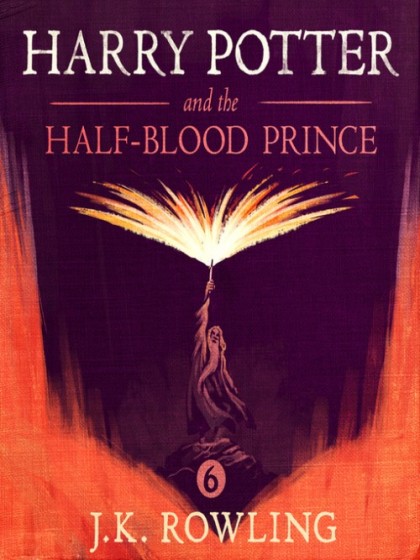 Book cover for Harry Potter and the Half Blood Prince by J K Rowling