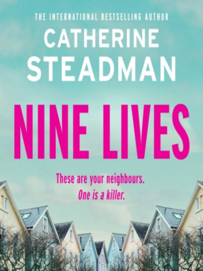The book cover for Nine Lives by Catherine Steadman