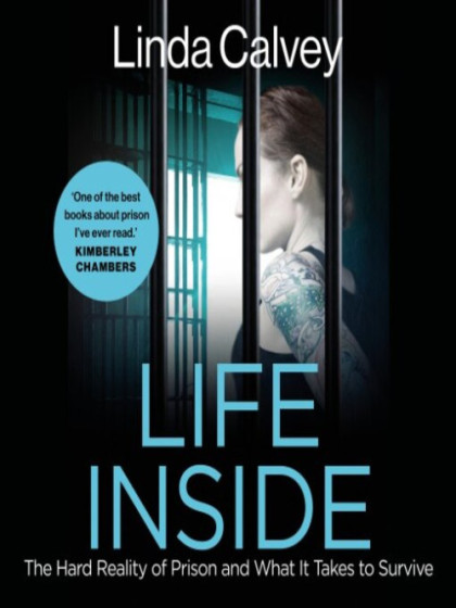 The book cover for Life Inside by Linda Calvey